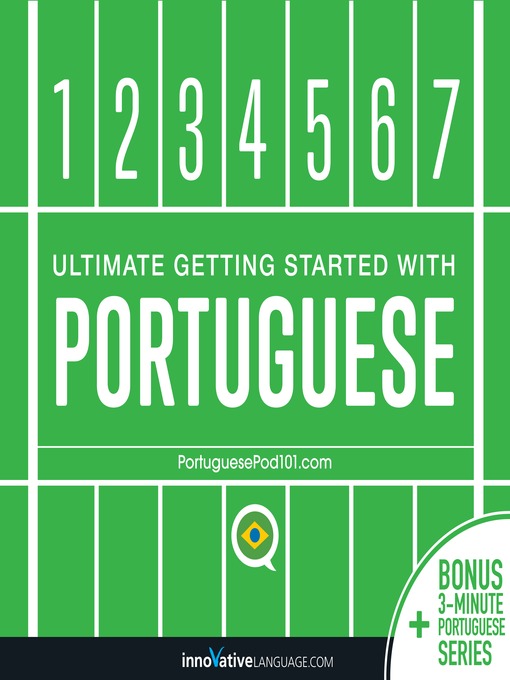 Title details for Ultimate Getting Started with Portuguese by Innovative Language Learning, LLC - Available